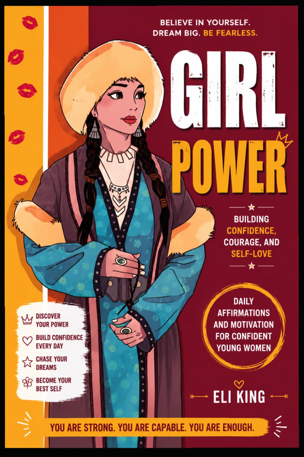 Girl Power: Building Confidence, Courage, and Self-Love