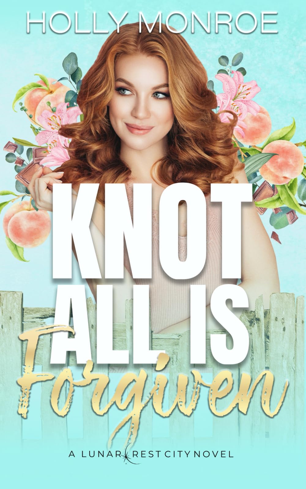 Knot All is Forgiven: A Lunarcrest City Novel (Lunarcrest City Omegaverse)