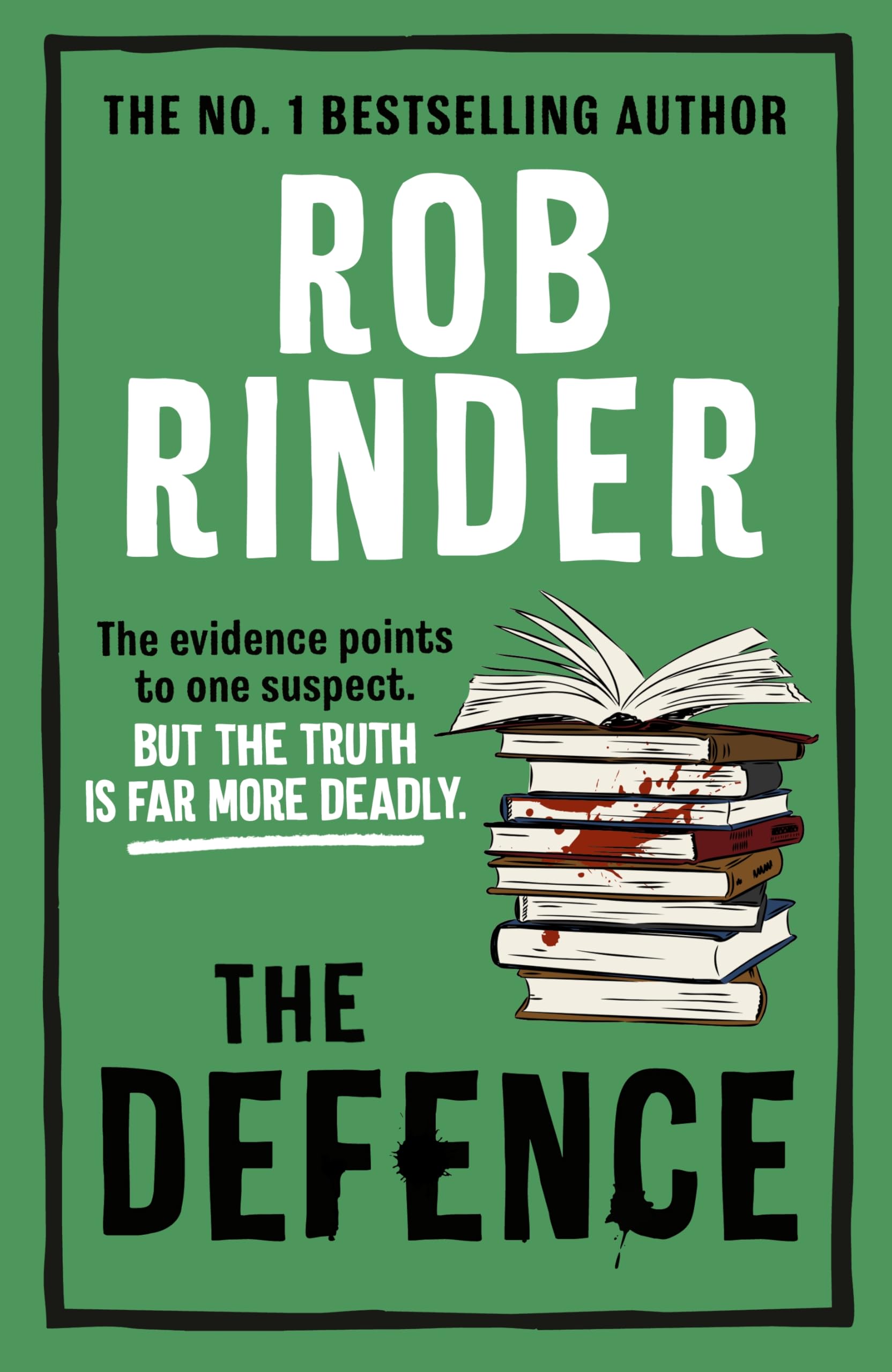 The Defence: The new unputdownable murder mystery from the No. 1 bestselling author and barrister