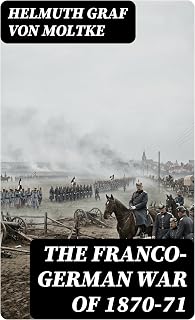 The Franco-German War of 1870-71