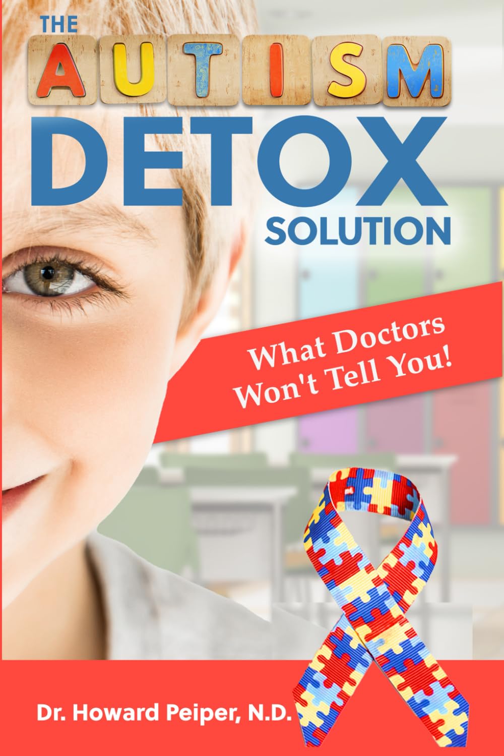 Autism Detox Solution: What Doctors Won't Tell You!