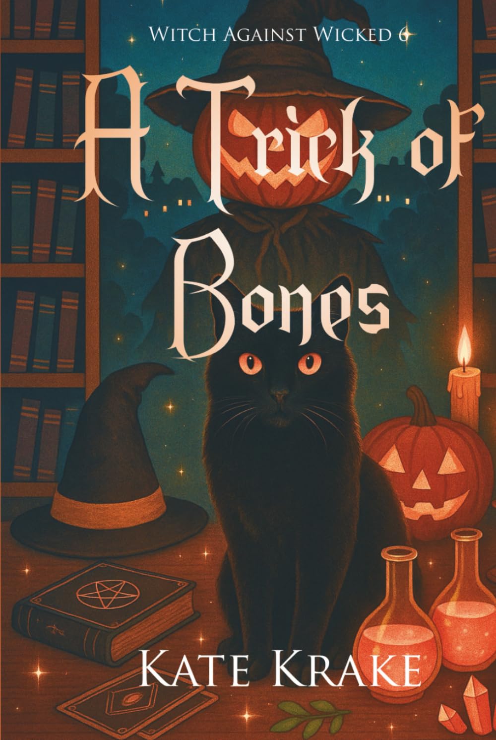 A Trick of Bones: A Witchy Small-Town Fantasy With a Bite of Halloween Mayhem (Witch Against Wicked)