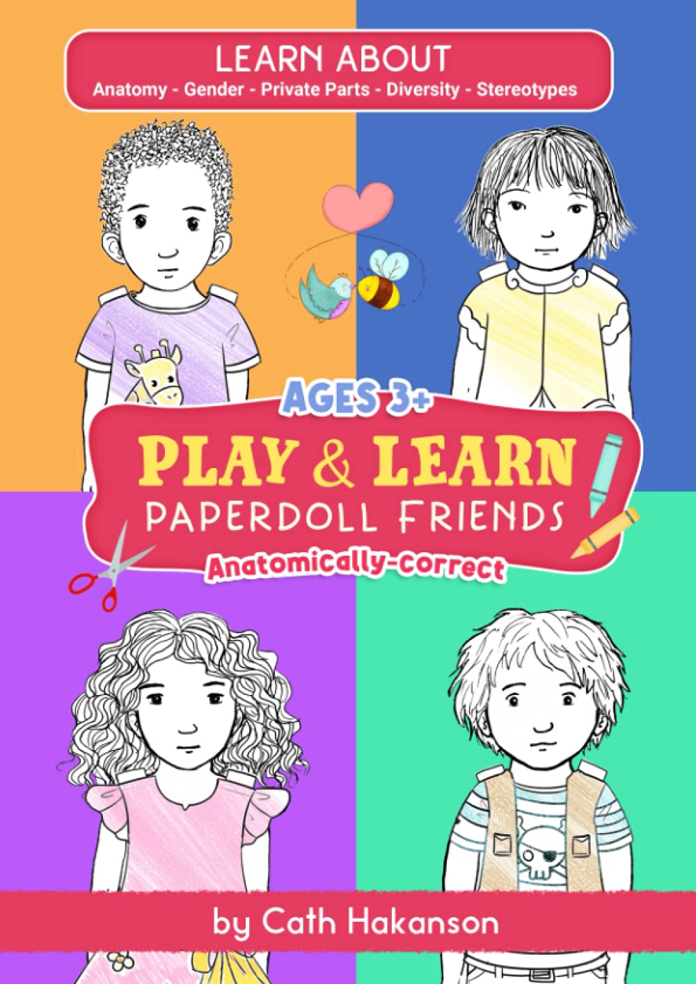 PaperDoll Friends: Learn about the Human Body with These Anatomically Correct Friends: 1 (Play and Learn)