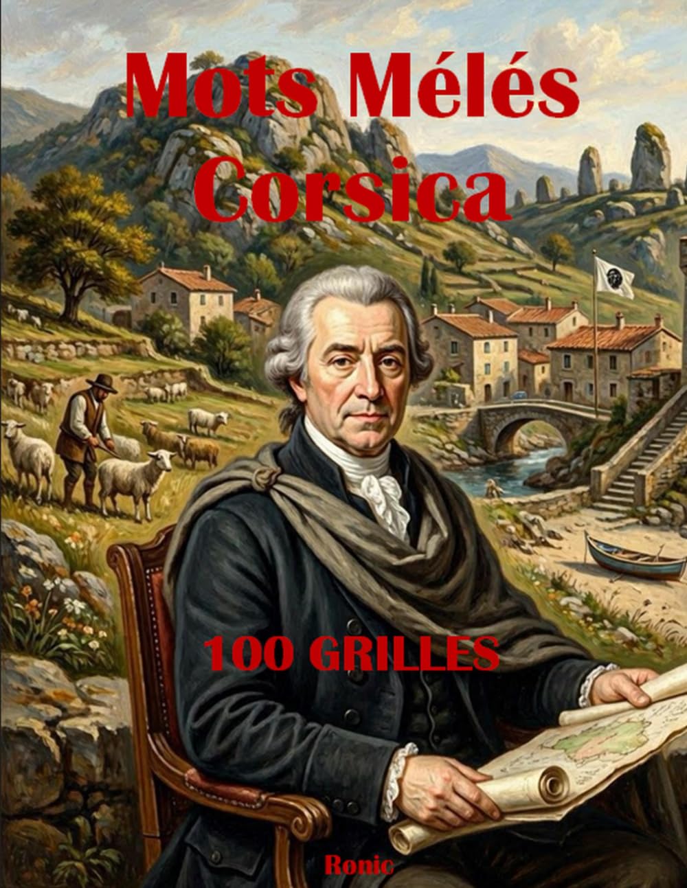 Mots Mêlés Corse - Histoire: 100 Grilles Thématiques - 2 par Page - Avec Solutions
