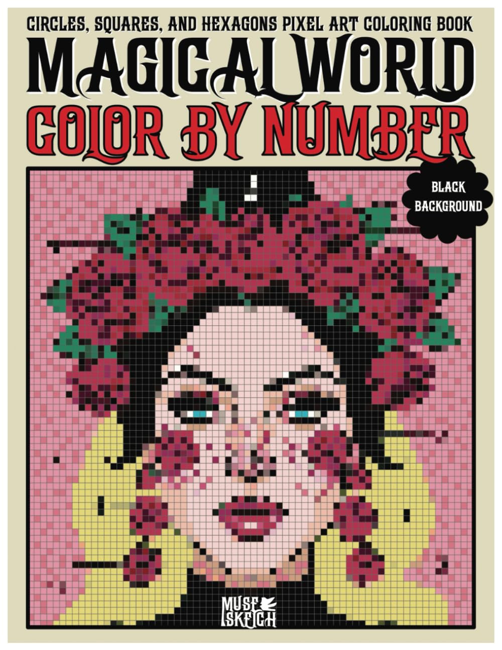 MAGICAL WORLD Color By Number Quest: Turn Numbers into Magic—Dragons, Witches & Whimsy Await! (Quest Color By Number)
