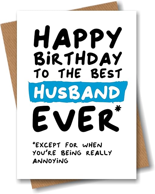 Funny Birthday Card for Husband - Happy Birthday to the Best Husband Ever