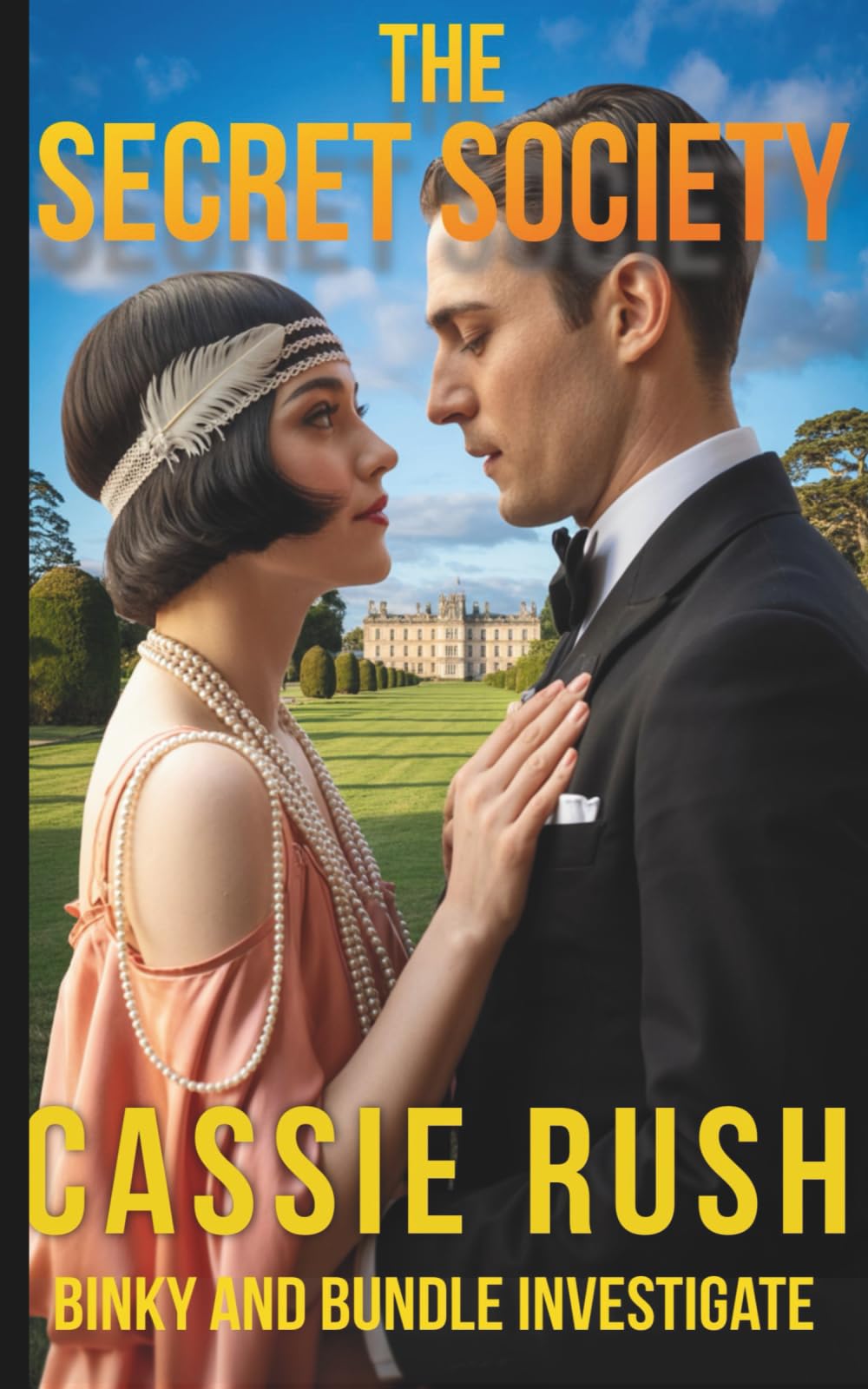The Secret Society: A 1920s Historical Cozy Mystery (Binky and Bundle Investigate:)
