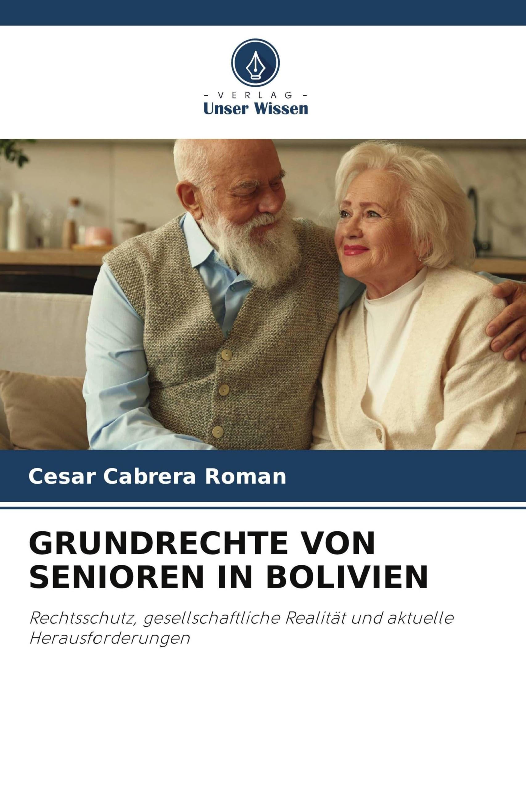 Grundrechte Von Senioren in Bolivien: Rechtsschutz, gesellschaftliche Realität und aktuelle Herausforderungen
