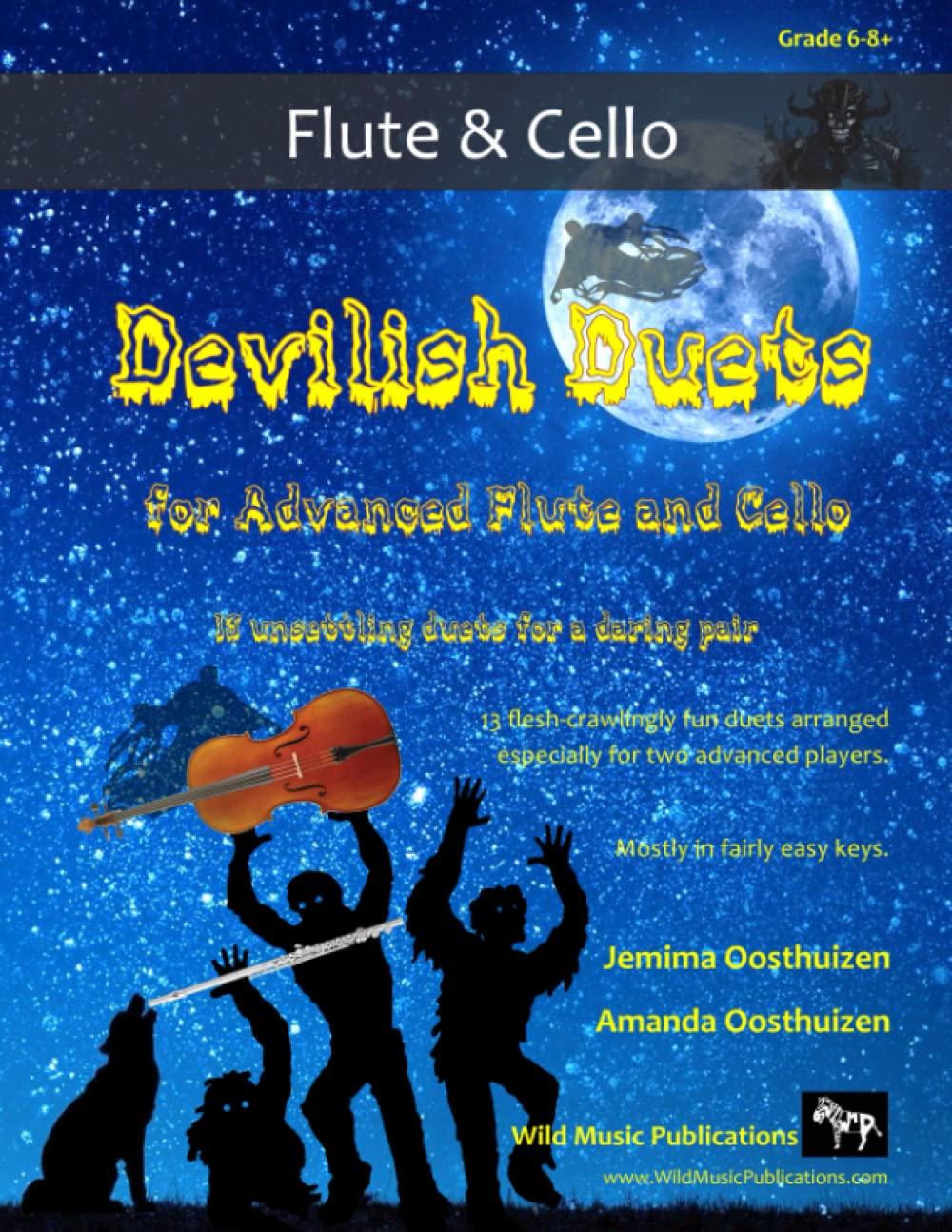 Devilish Duets for Advanced Flute and Cello: 13 fiendish classical favourites arranged especially for flute and cello players of around Grades 6-8+ ... Duets for Intermediate to Advanced Players)