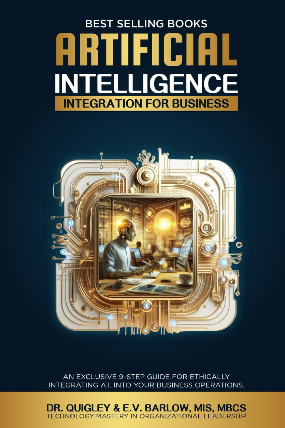 Artificial Intelligence Integration for Business (AI Book Series)