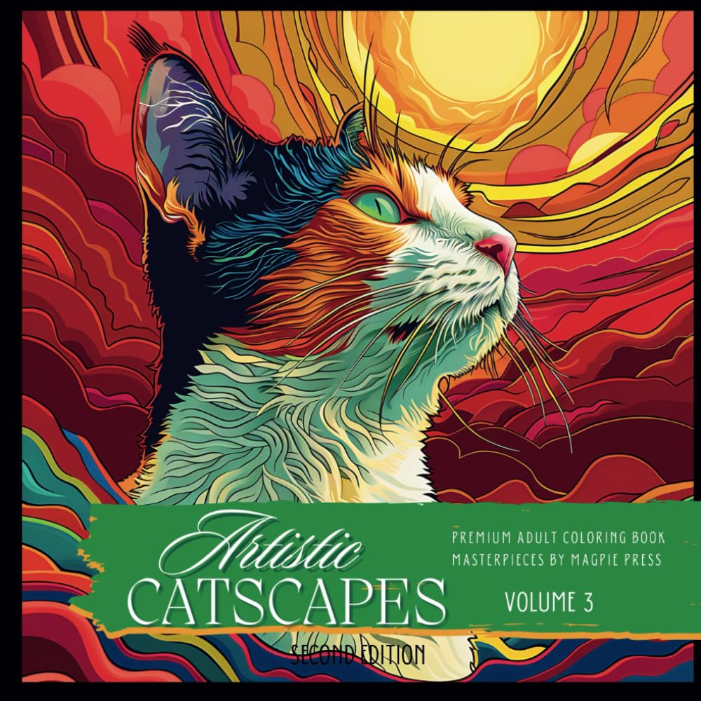 Artistic Catscapes Volume 3 Premium Adult Coloring Book: Art Coloring Pages Inspired By Cats in Artistic Styles (Artists Adult Coloring Books: Masterpieces by Magpie Press)