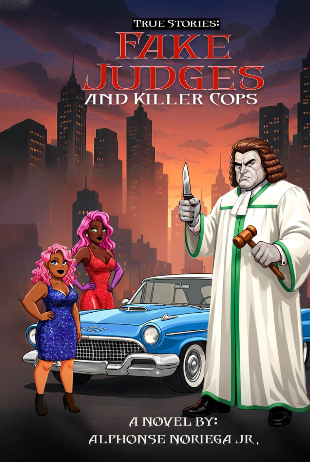 True Stories: Fake Judges and Killer Cops