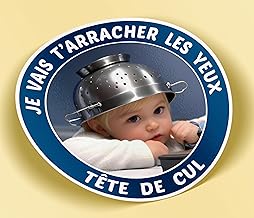 SC ® - Sticker/Sticker - Humour "Je vais t'arracher les yeux - Tête de cul " - Made in France
