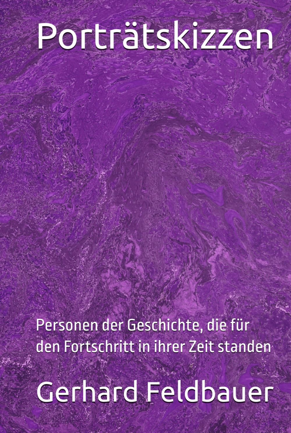 Porträtskizzen: Personen der Geschichte, die für den Fortschritt in ihrer Zeit standen