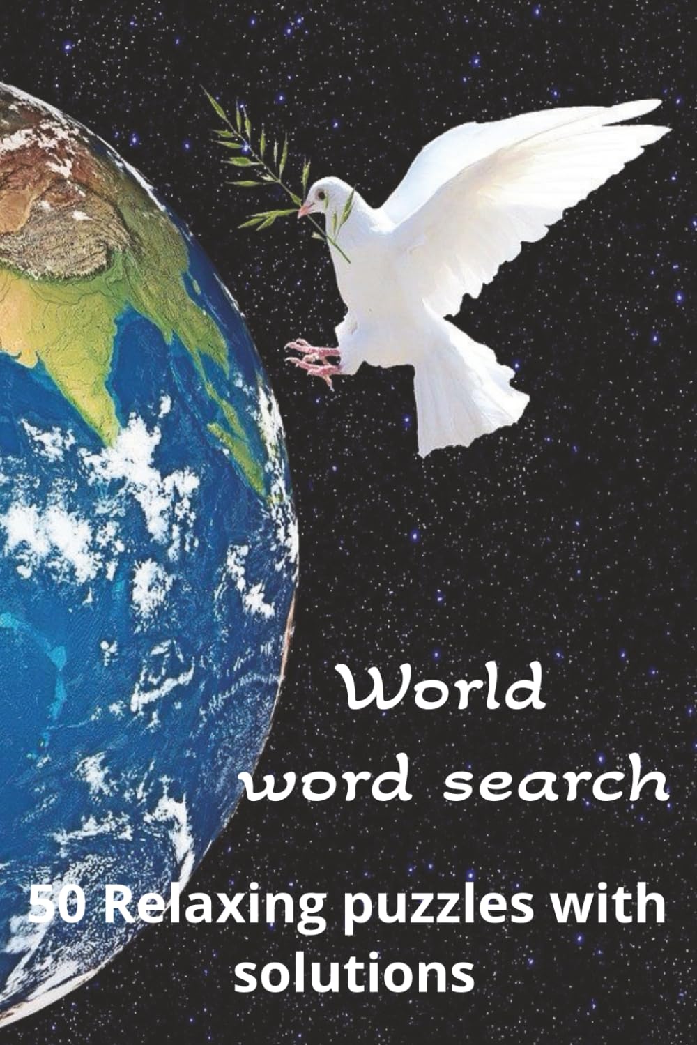 world word search: Around the world word serach,50 puzzles with solutions