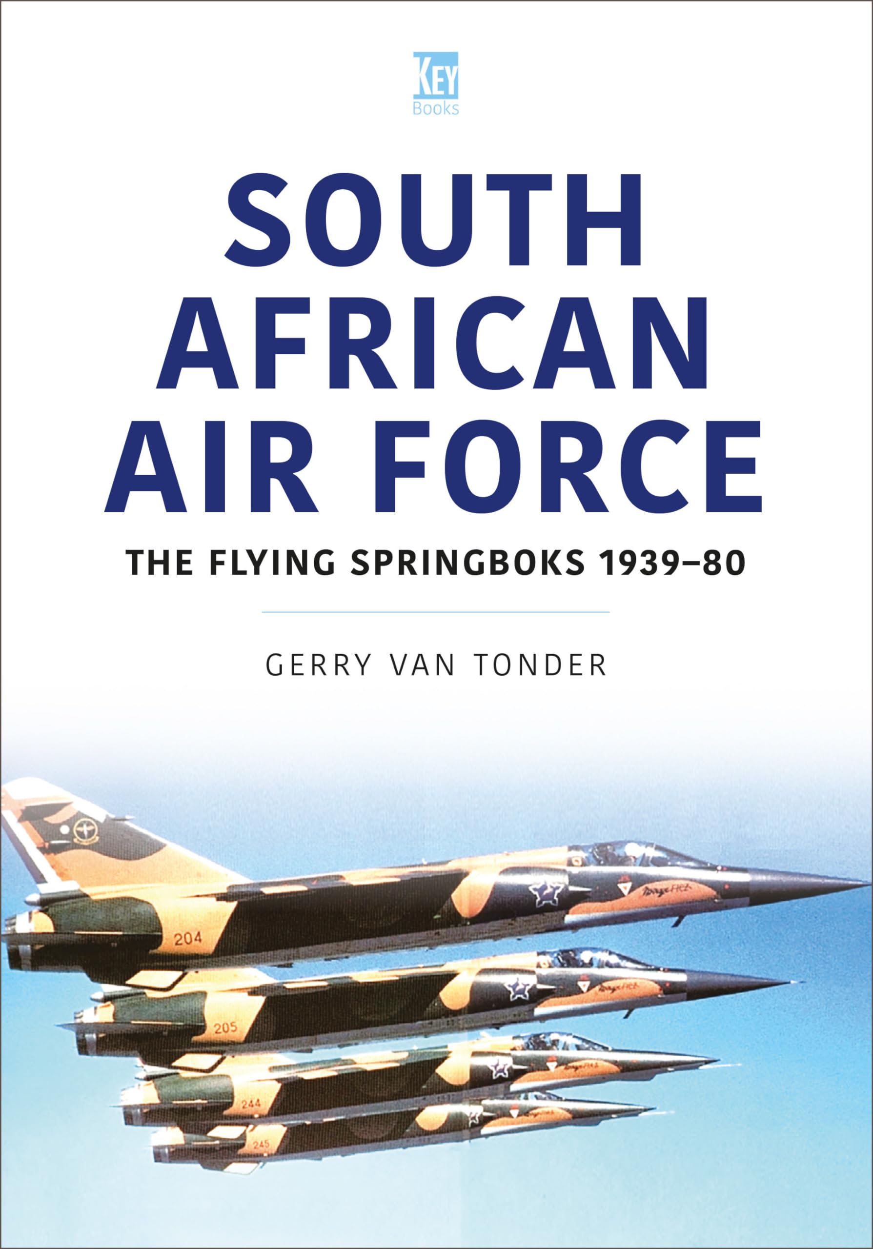 South African Air Force: The Flying Springboks, 1939-80