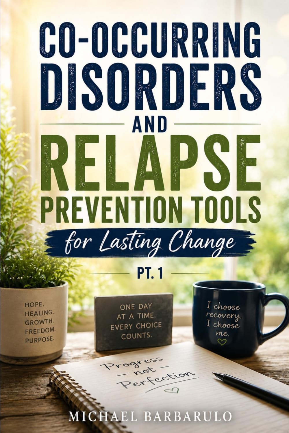 Co-Occurring Disorders and Relapse Prevention: Tools for Lasting Change Pt.1