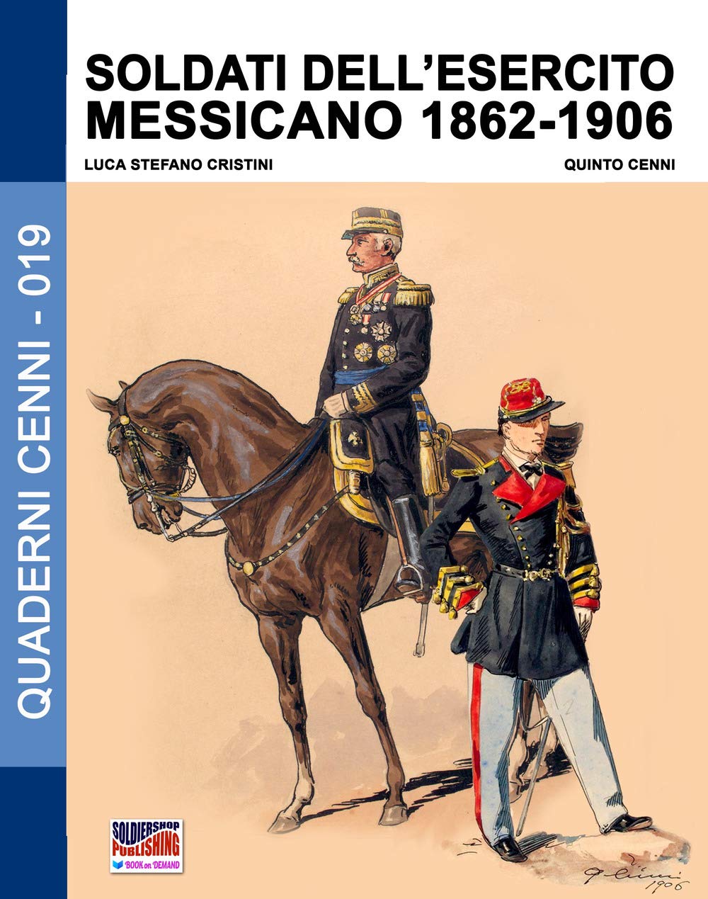Soldati dell'esercito messicano 1862-1906: Volume 19