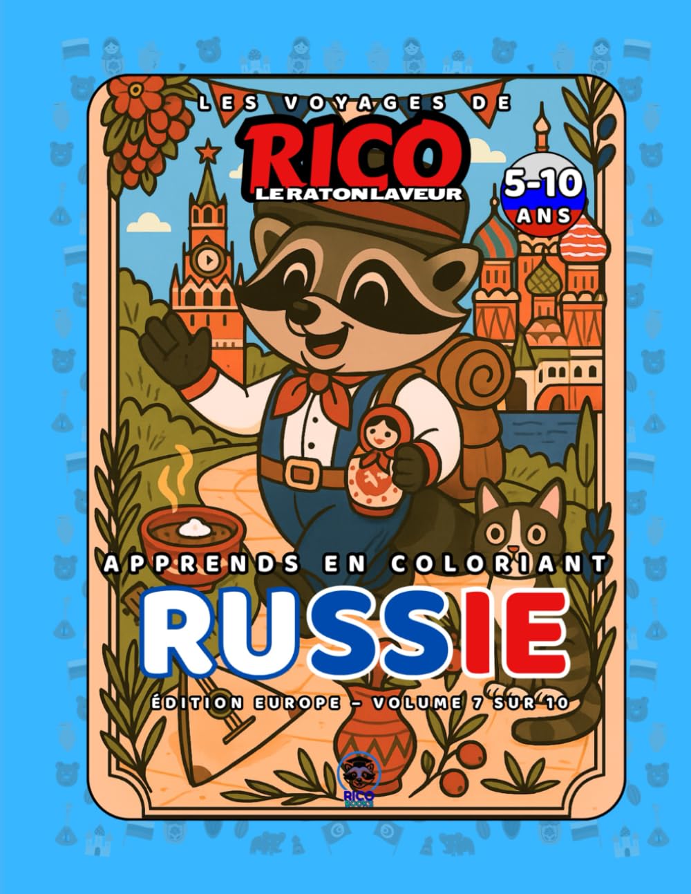 Russie – Livre de coloriage éducatif pour enfants (5–10 ans) | Les Voyages de Rico le Raton Laveur – Volume 7