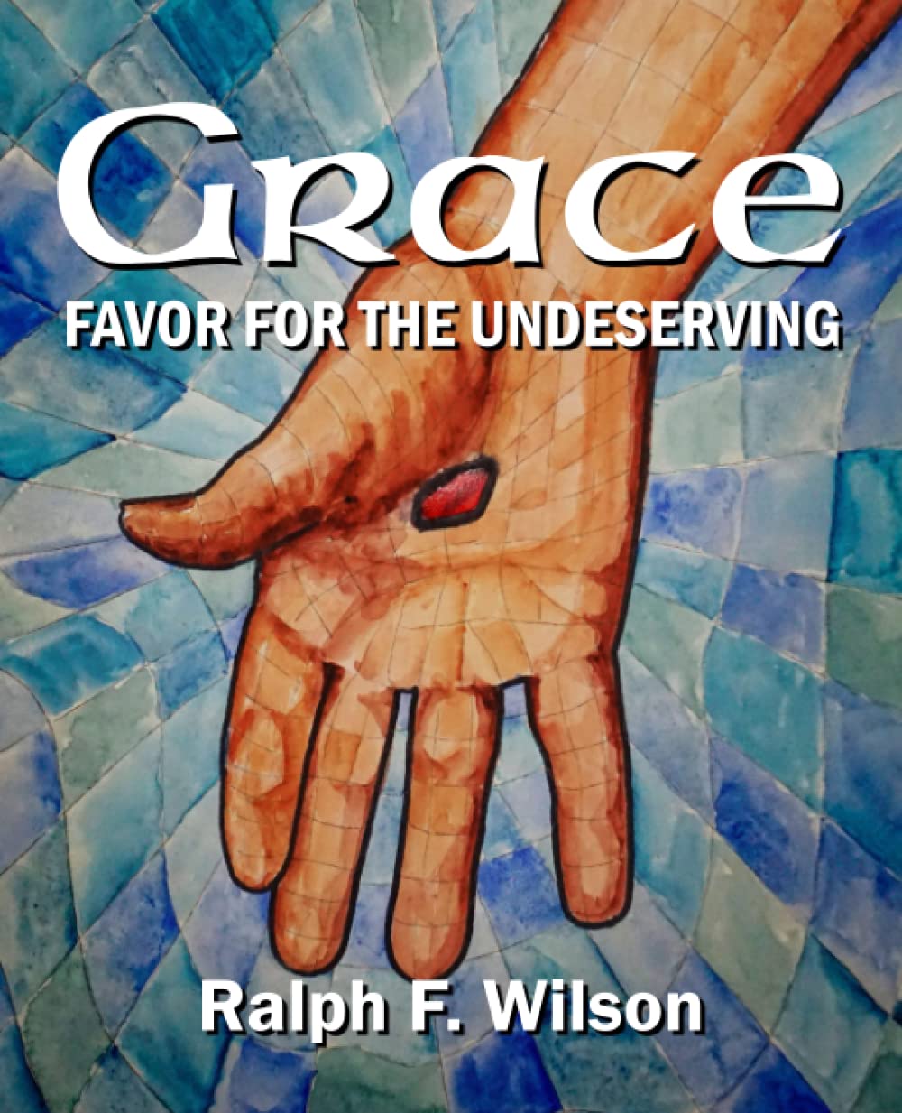 Grace: Favor for the Undeserving (JesusWalk Bible Study Series)