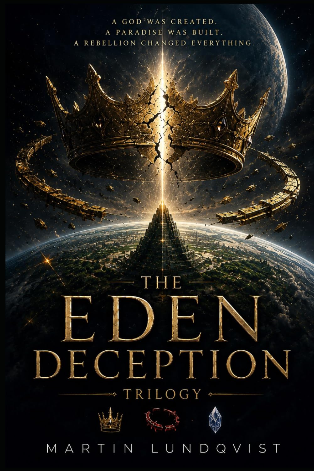 The Eden Deception: - Complete Trilogy