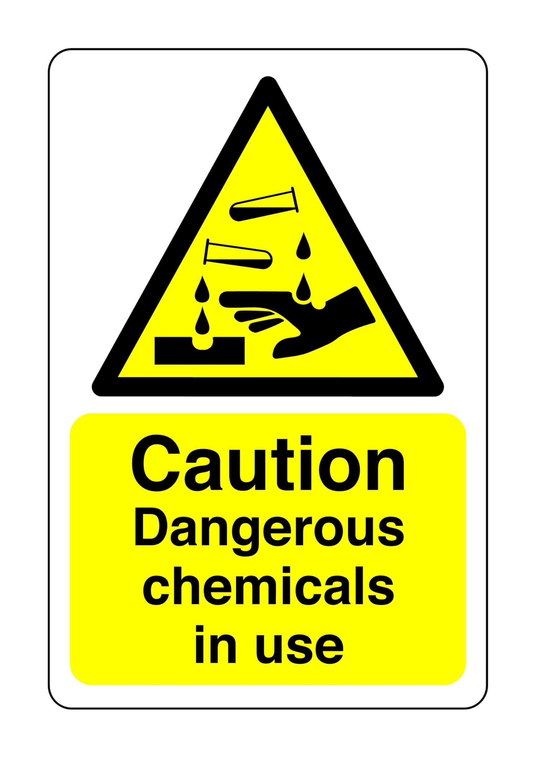 Caution dangerous chemicals in use sign - High tack self-adhesive sticker (300mm x 200mm) Viewing Distance within 7m.
