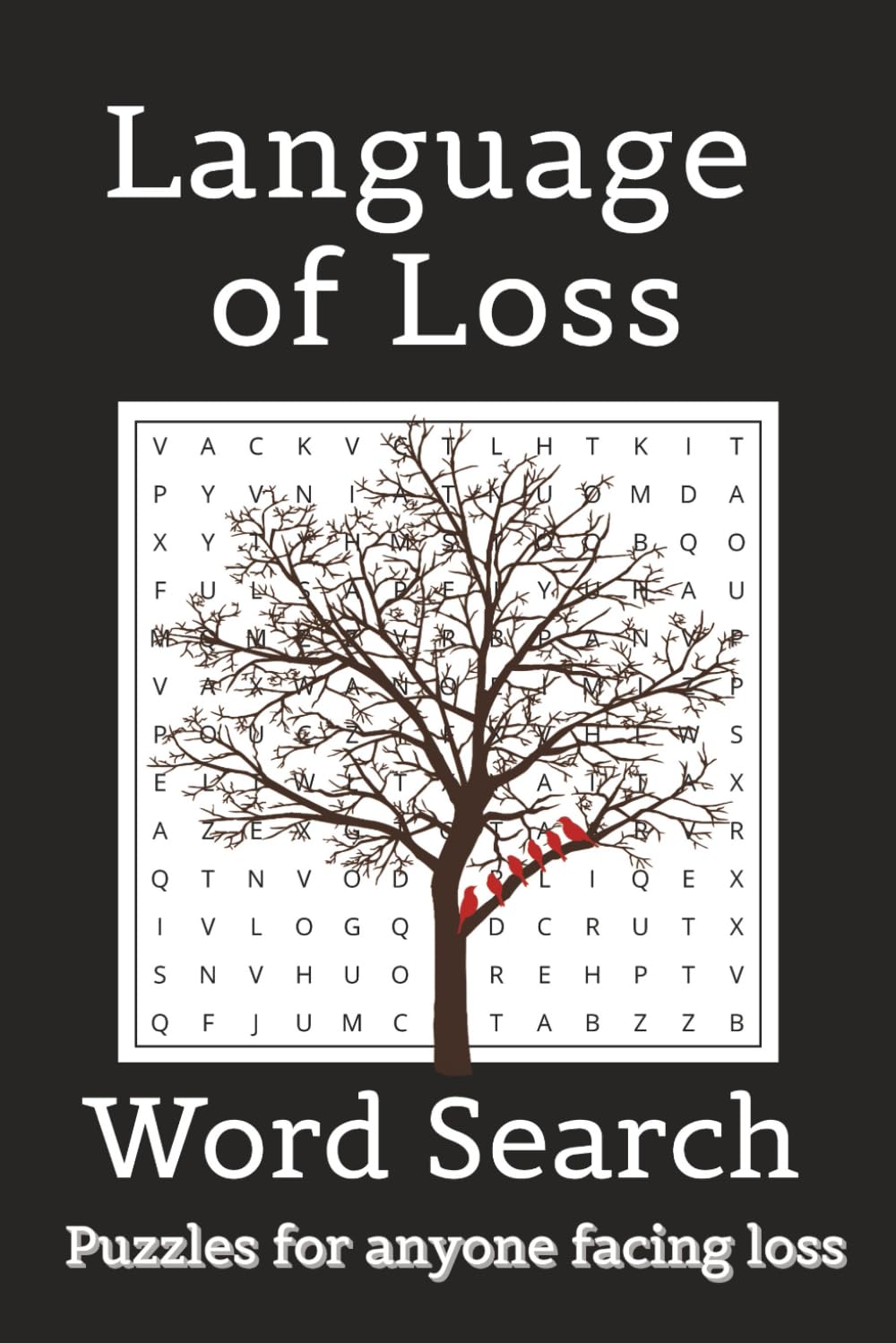 Grief: Language of Loss Word Search Puzzle Book: A Contemplative Activity Book for Processing Grief and Mourning