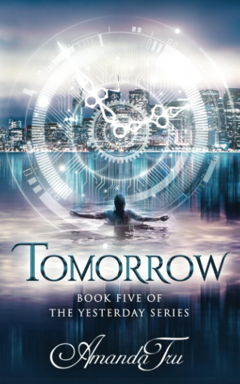 Tomorrow: Book 5 of the Yesterday Series