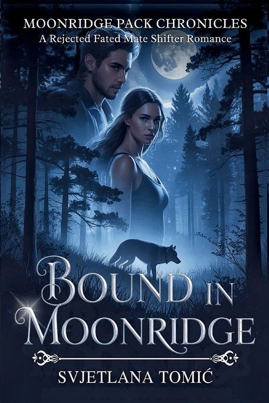 Bound In Moonridge: A Rejected Fated Mate Shifter Wolf Romance: 3 (Moonridge Pack Chronicles)