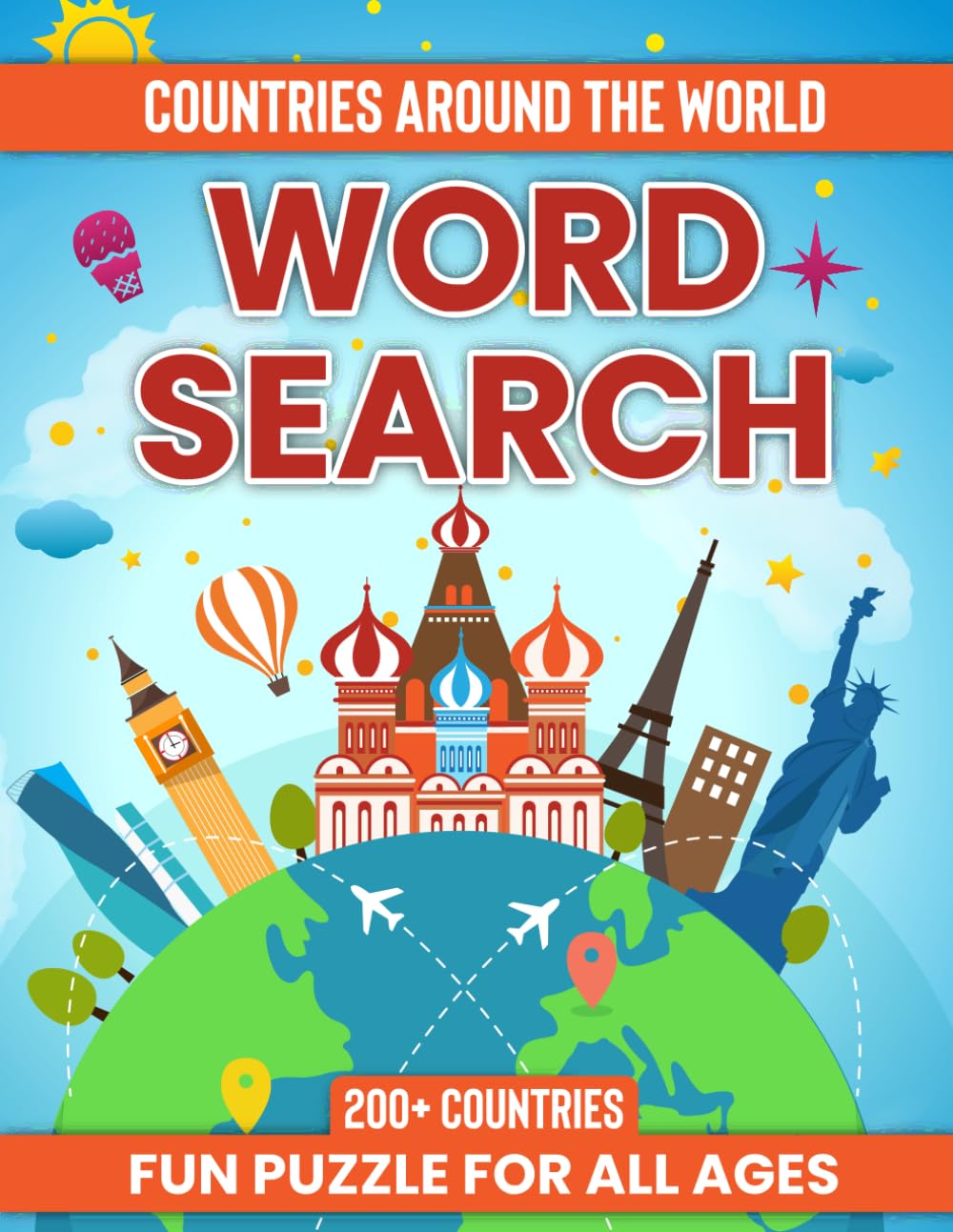 Countries Around The World: 200+ Country Word Search fun for All Ages