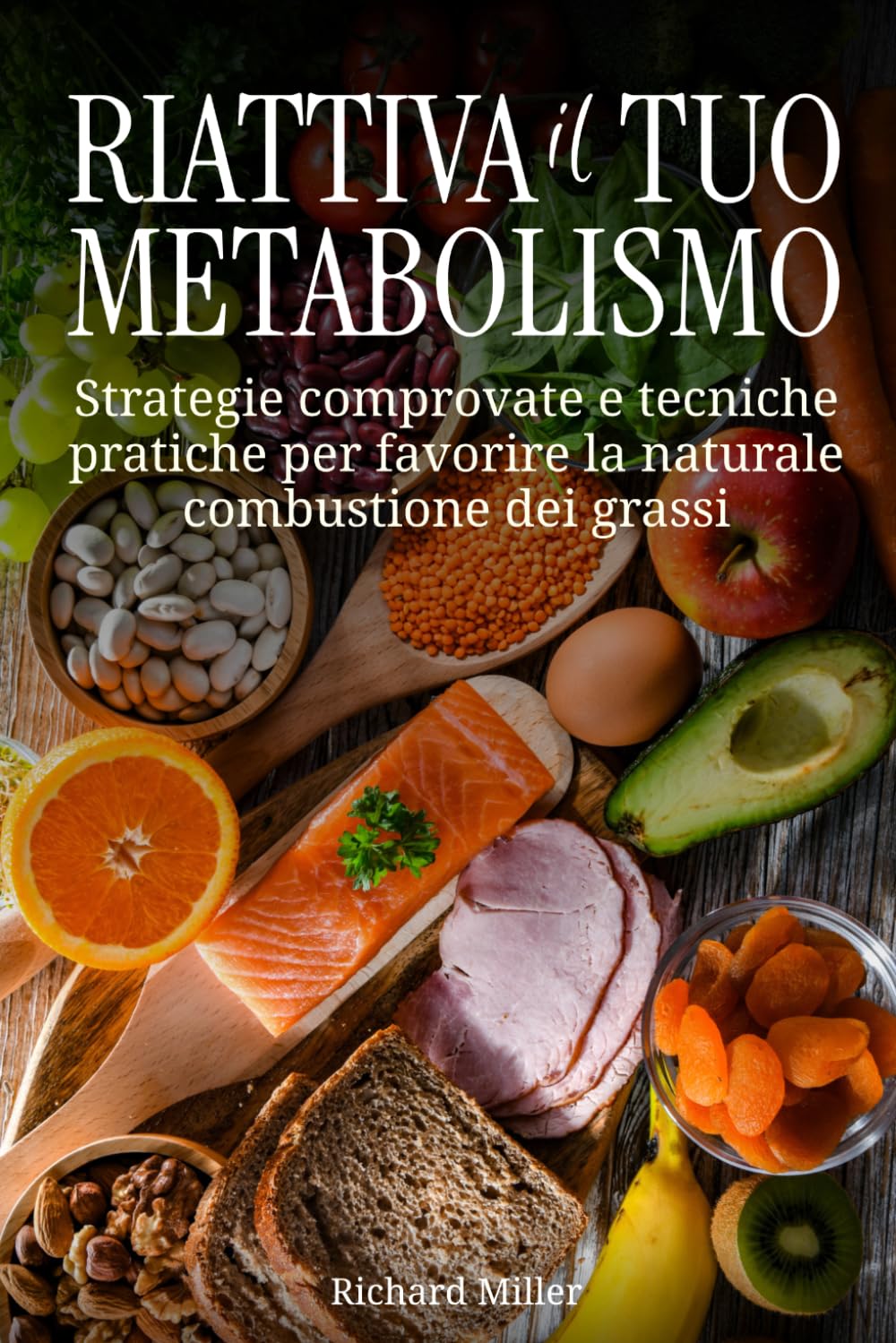 Riattiva il tuo metabolismo: Strategie comprovate e tecniche pratiche per favorire la naturale combustione dei grassi
