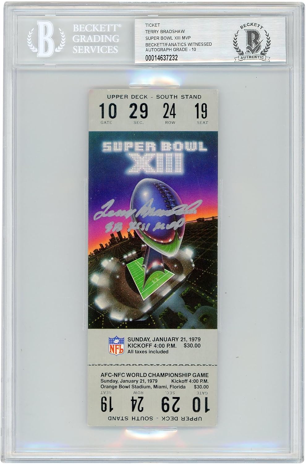 Terry Bradshaw Pittsburgh Steelers Autographed Ticket from January 21, 1979 with "SB XIII MVP" Inscription - Beckett/Fanatics Graded 10 - NFL Autographed Football Cards