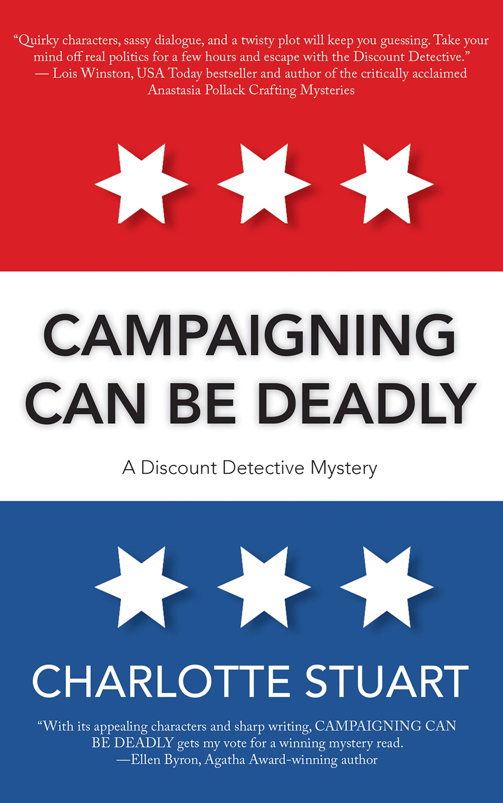 Campaigning Can Be Deadly (A Discount Detective Mystery Book 2)
