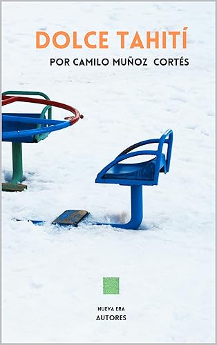 Dolce Tahití (Spanish Edition)