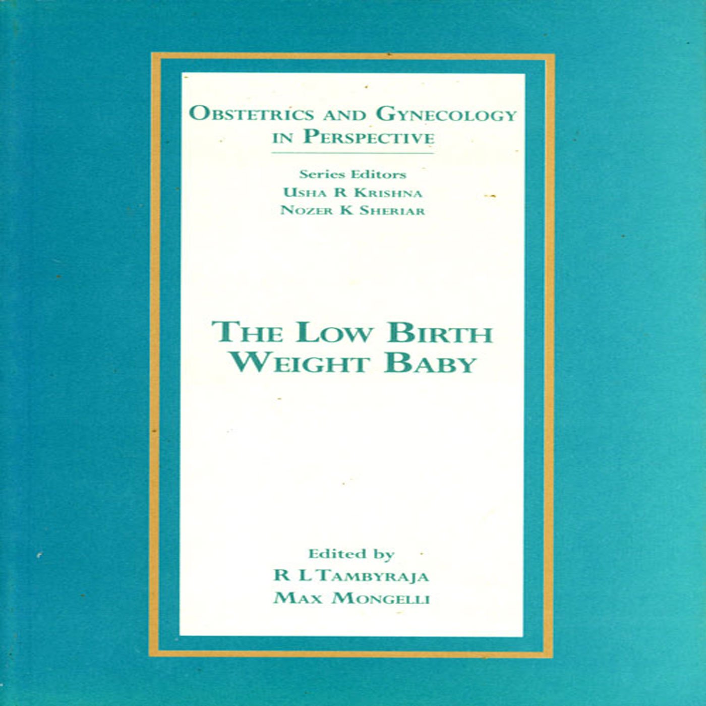 Buy Low Birth Weight Baby, The — BookShops.in