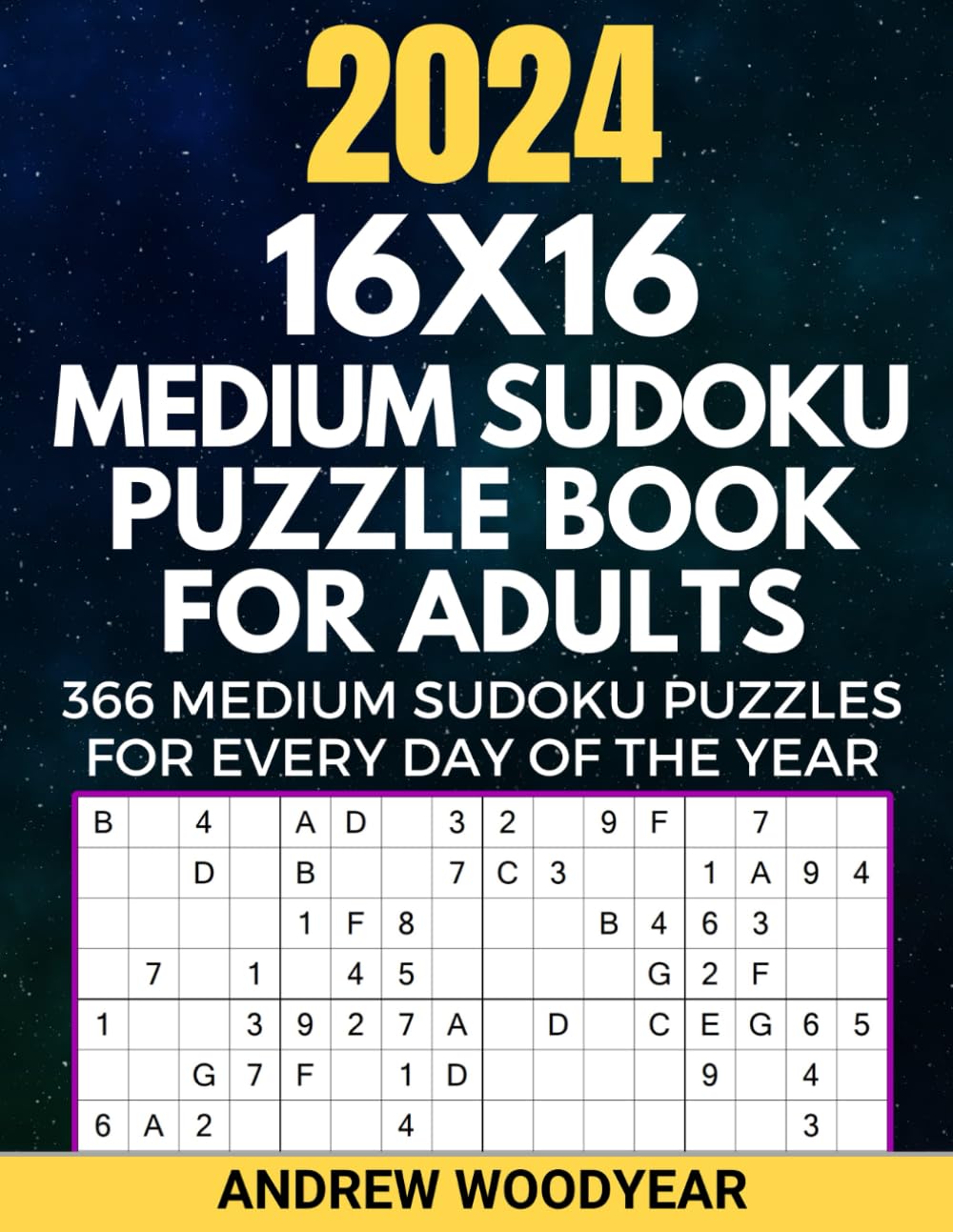 2024 16X16 Medium Sudoku Puzzle Book For Adults: 366 Medium Sudoku Puzzles for Every Day of the Year