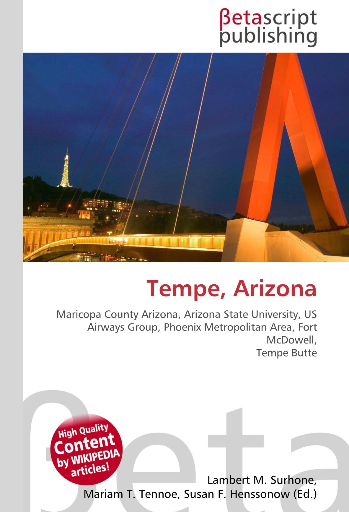 Tempe, Arizona: Maricopa County Arizona, Arizona State University, US Airways Group, Phoenix Metropolitan Area, Fort McDowell, Tempe Butte