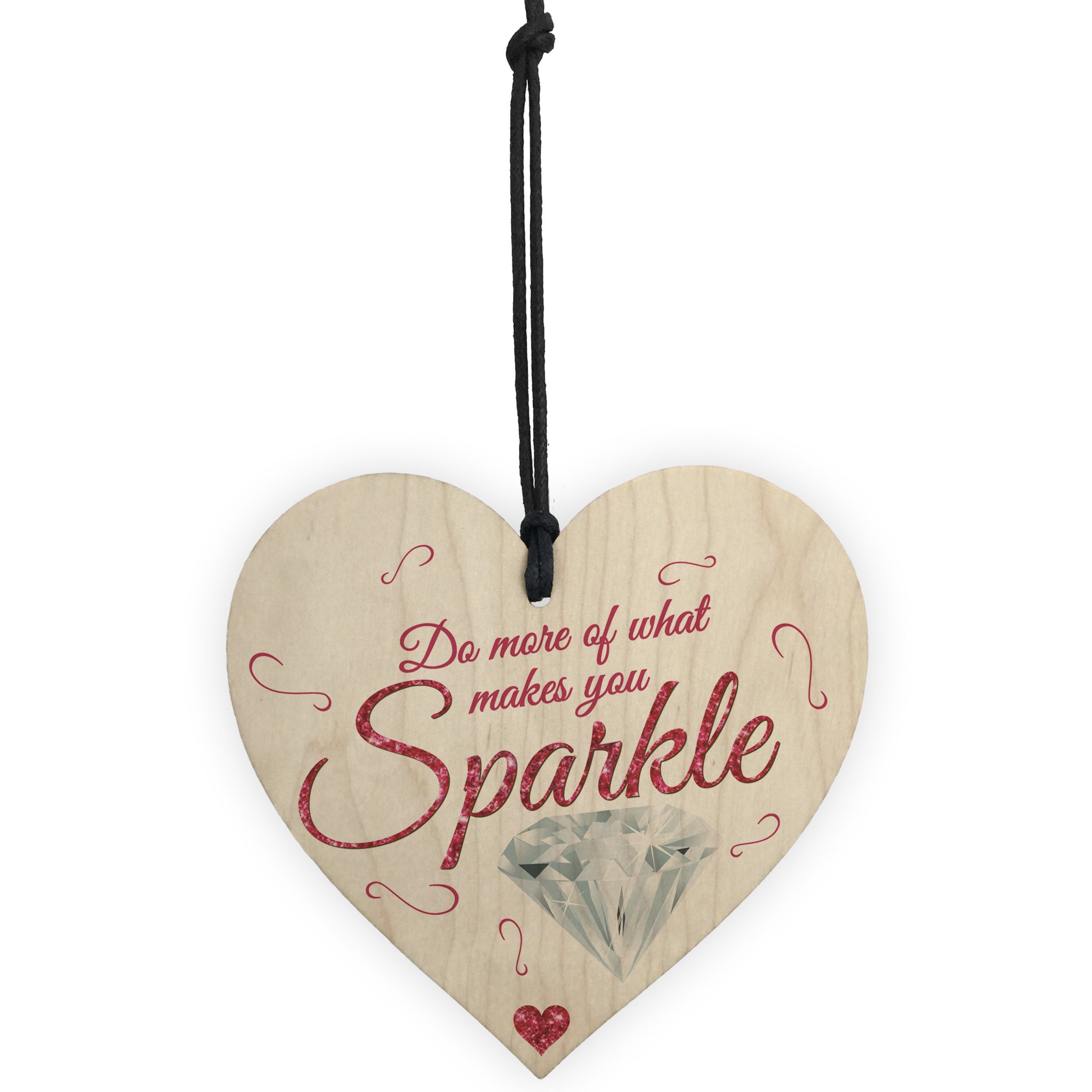 Red Ocean Do More Of What Makes You Sparkle Wooden Hanging Heart Best Friendship Love Gift