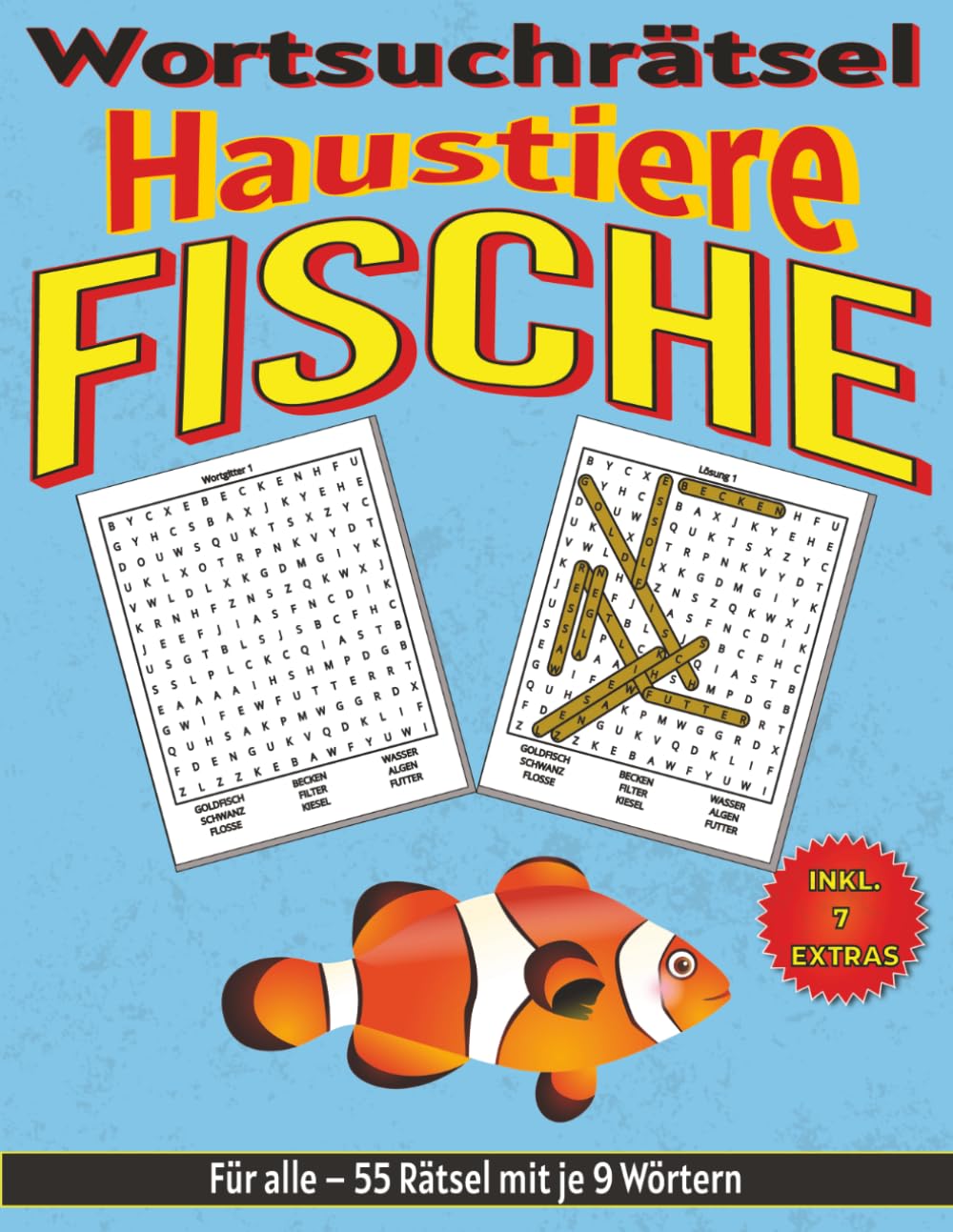 Fische – Wortsuchrätsel: Bildschirmfreier Rätselspaß für Geist, Konzentration und Entspannung (Wortsuchrätsel – Haustiere für alle)