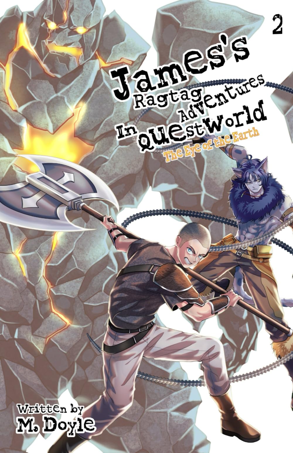 James's Ragtag Adventures in Questworld: Vol. 2, The Eye of the Earth (Light Novel)