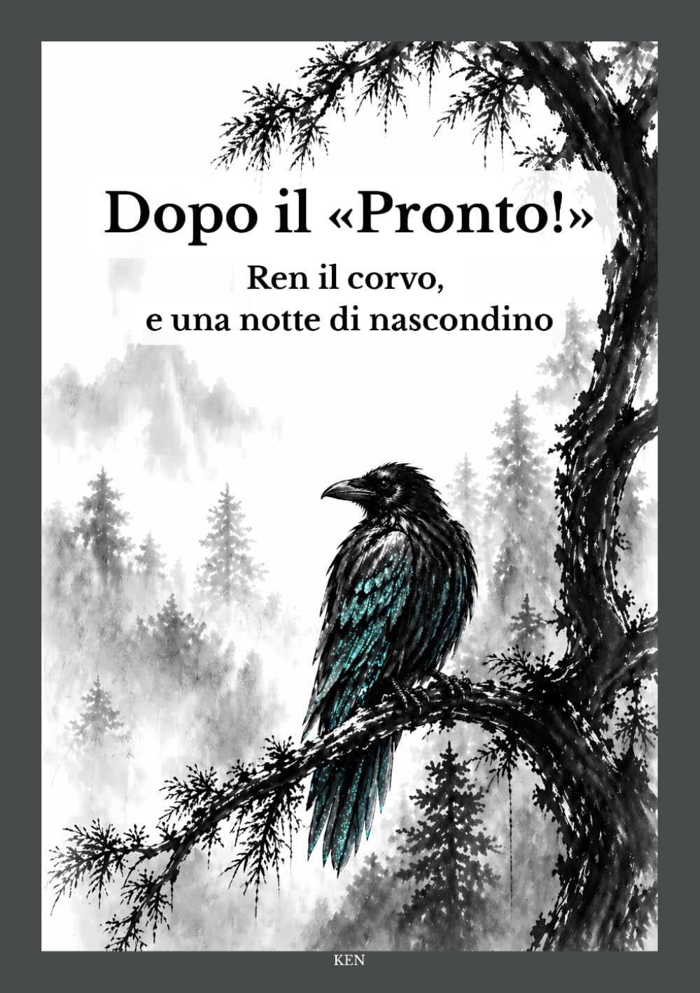 Dopo il «Pronto!»: Ren il corvo, e una notte di nascondino