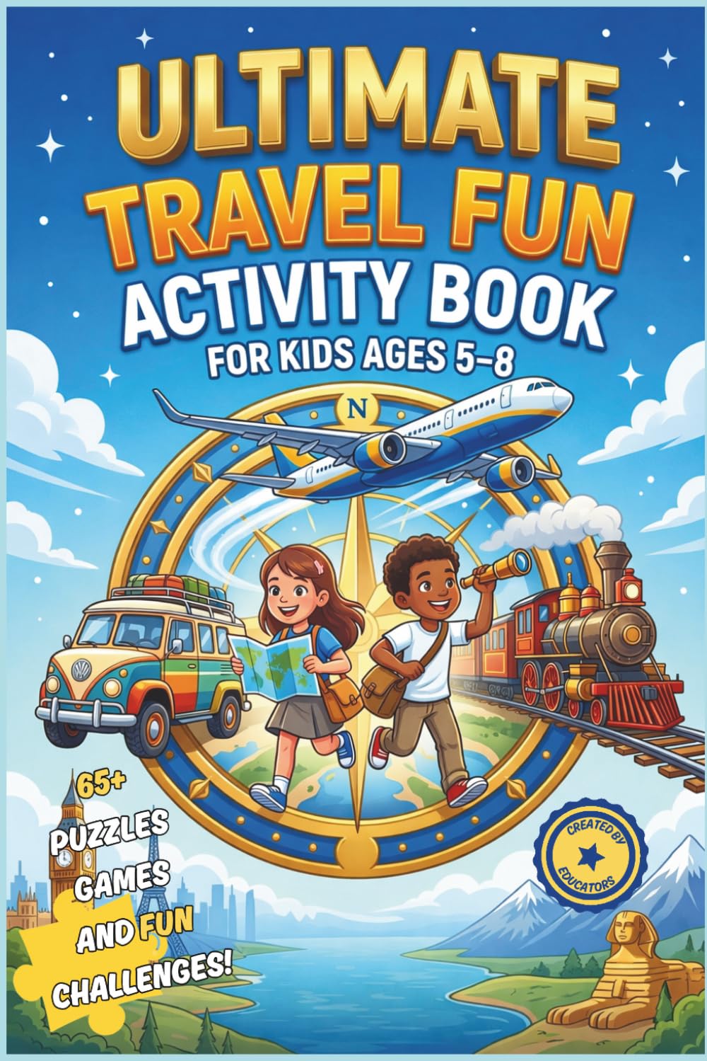 Ultimate Travel Activity Book For Kids ages 5-8: Fun-Filled Road Trip & Flight Games, Word Searches, Mazes, Coloring, and Brain Teasers for Young Explorers