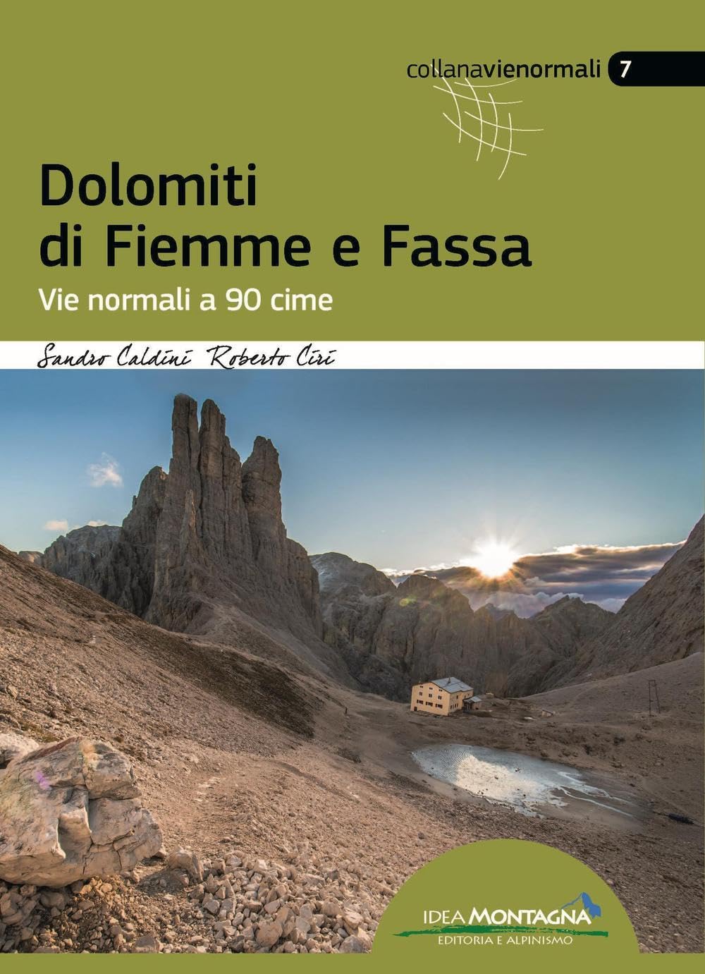 Dolomiti Di Fiemme E Fassa. Vie Normali A 90 Cime - 4