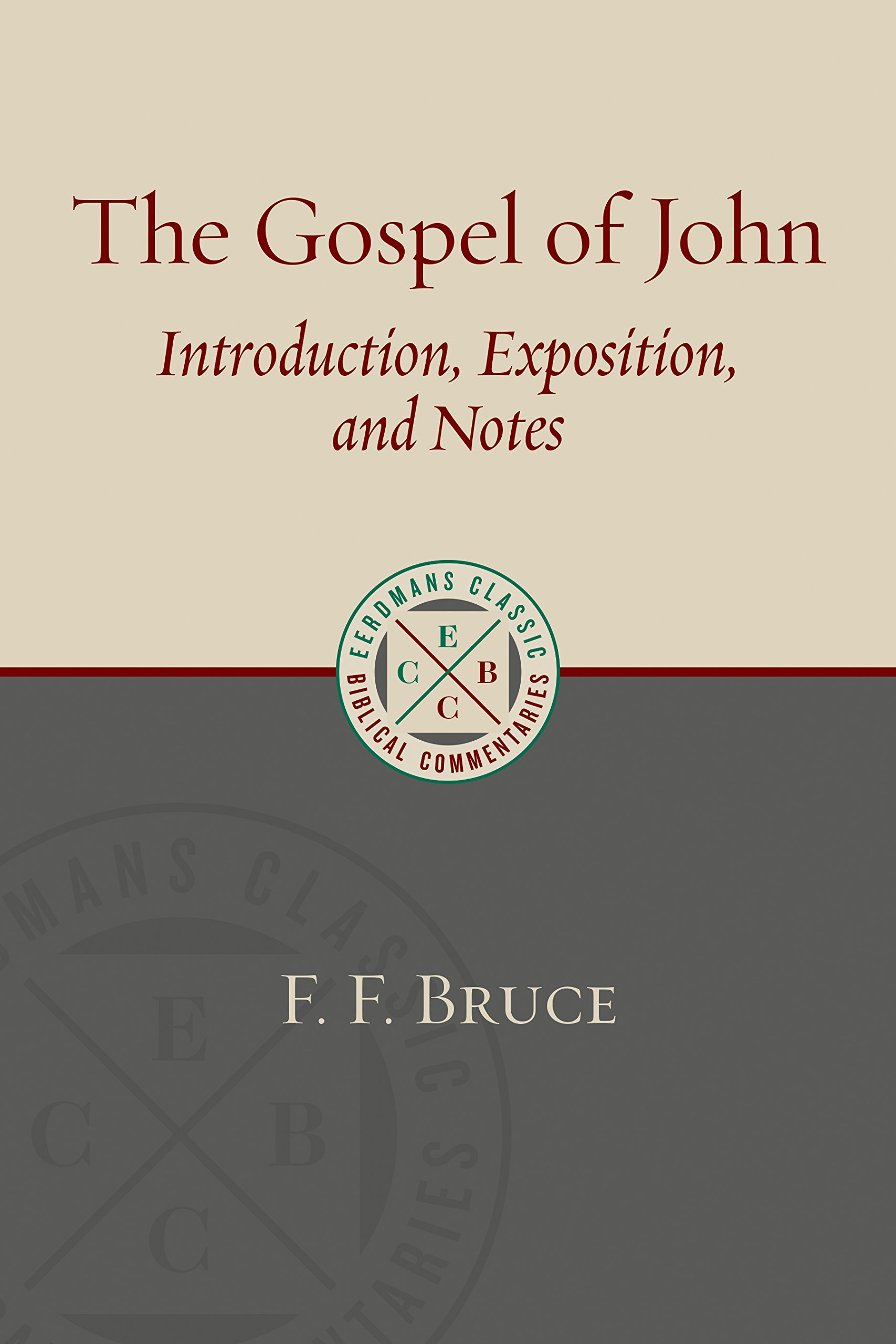 Gospel of John by F. F. Bruce - 9780802875914