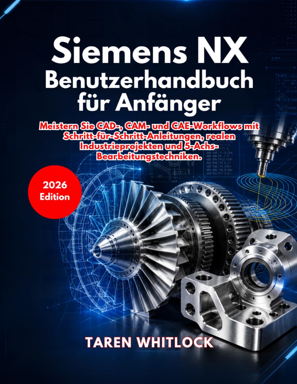 Siemens NX Benutzerhandbuch für Anfänger