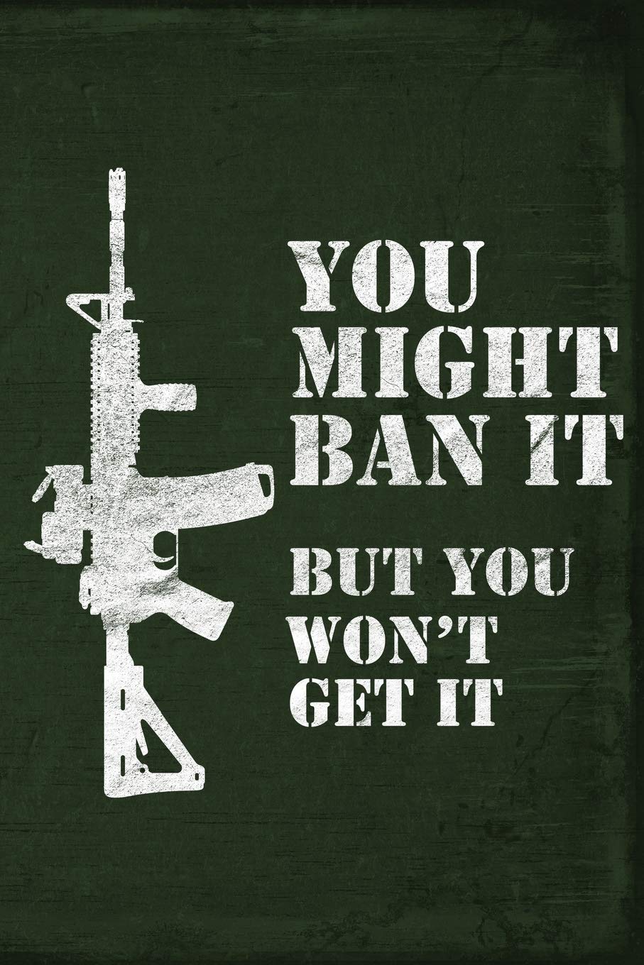 You Might Ban It But You Won't Get It Paperback – January 29, 2019