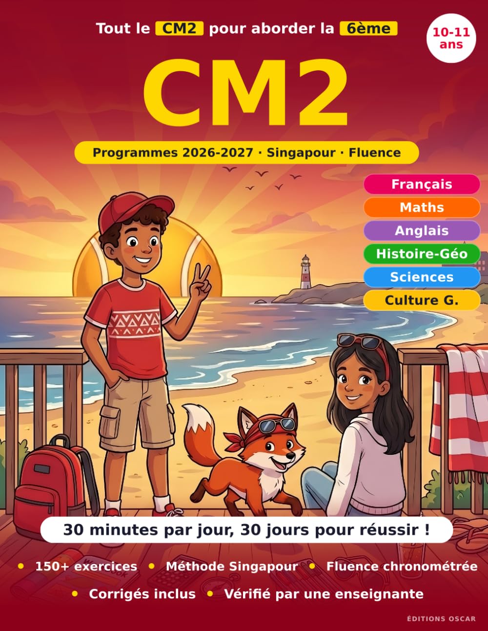 Cahier de Vacances CM2 vers 6ème — 30 Jours pour Réussir son Entrée au Collège : Français, Maths, Méthode Singapour: Conforme aux nouveaux programmes ... « Cap 6ème » (Cahiers de vacances, scolaires)