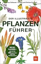 Der illustrierte Pflanzenführer: Der BLV-Klassiker – jetzt mit über 300 neuen Arten (Natur)