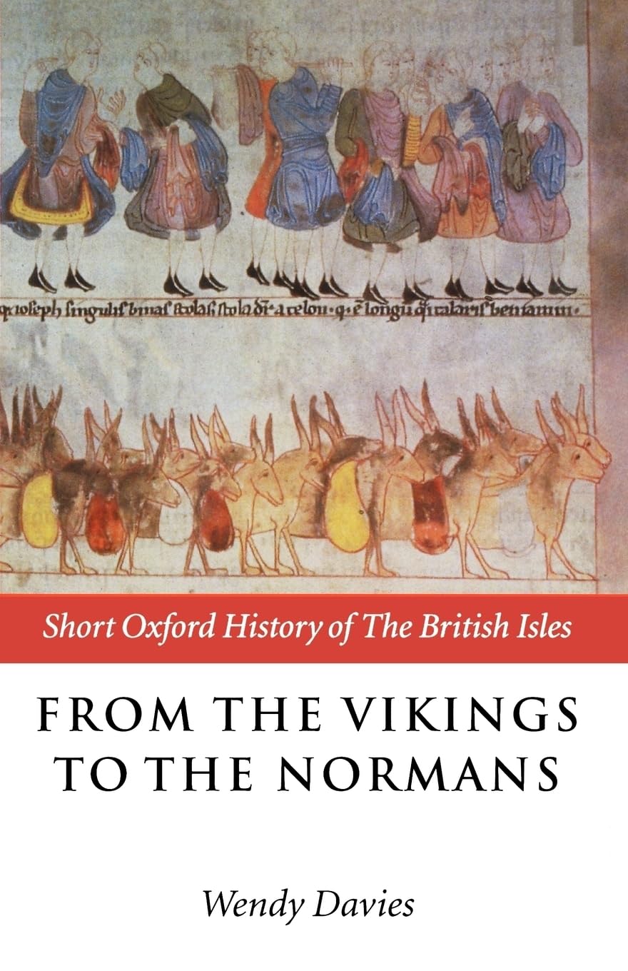 From the Vikings to the Normans (Short Oxford History of the British Isles), Dav