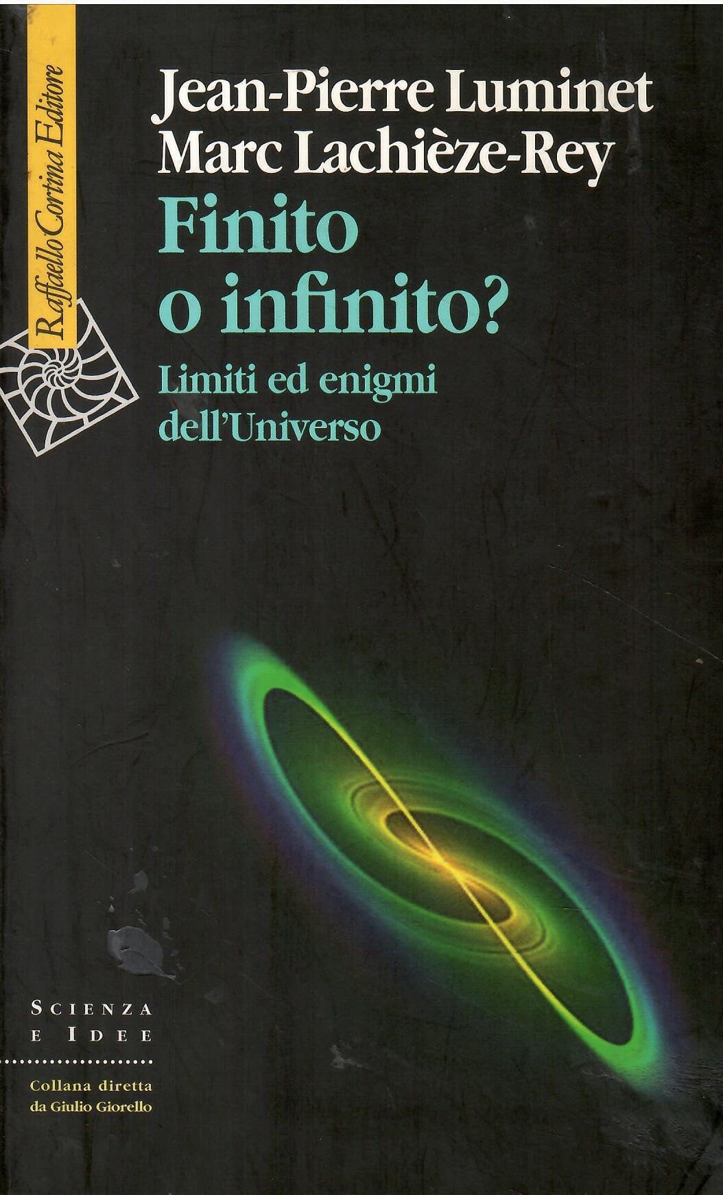 Finito O Infinito? Limiti Ed Enigmi Dell'universo - 4